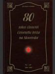 80 rokov činnosti Červeného kríža na Slovensku (veľký formát) - náhled