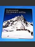 Nejkrásnější vrcholky světa - náhled