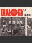 Dialogy za brankou - náhled