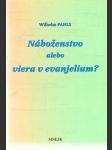 Náboženstvo alebo viera v evanjelium - náhled