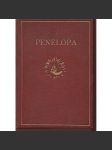 Penelopa (typografie Vojtěch Preissig, 1x grafika a podpis T. F. Šimon, podpis Teréza Dubrovská) - vazba kůže - celokožená - náhled