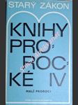 Starý zákon - knihy prorocké iv - malí proroci - náhled