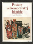 Postavy Veľkomoravskej histórie (veľký formát) - náhled