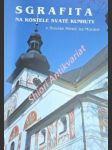 Sgrafita na kostele svaté kunhuty v novém městě na moravě - chocholáčová zdenka - náhled