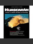 Huascarán. Život v údolí krásy a hrozby (cestopis, horolezectví, Peru, Andy) - náhled