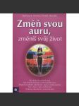 Změň svou auru, změníš svůj život - náhled