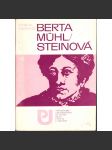 Berta Mühlsteinová (edice: Postavy a události, sv. 18) [literární věda, spisovatelka, feministka, podpis a věnování Otakar Špecinger] - náhled