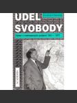 Úděl svobody. Výbor z rozhlasových projevů 1951 - 1977 (politika, exil, mj. O Josefu Škvoreckém, Filozofie Karla Čapka, Adolf Hoffmeister - komunismus mezi Paříží a Moskvou, Zločin a čest Karla Teiga)) - náhled