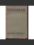 Pentagram. Sborník vybraných spisů okkultních, č. 1., ročník II./1921. Magická zrcadla - náhled