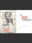 Julius Fučík ve fotografii - náhled
