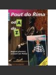 Pouť do Říma od A do Z - náhled