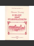O mládí téměř staropražském - náhled