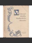 Veršované skladby Neuberského sborníku [edice Památky staré literatury české; Májový sen, O ženitbě, Boj Štěstí s Neštěstím, Veršové o milovníku, Stesk na ženitbu; staročeská milostná lyrika, alegorie, satiry 15. století]) - náhled