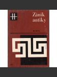 Zánik antiky [Římská říše, konec starověku] (edice Horizont) - náhled