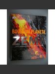 Bouřlivá planeta Země. Sopky, zemětřesení, hurikány, tsunami, bahnotoky [katastrofy] - náhled