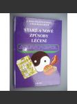 Staré a nové způsoby léčení [reflexologie, akupunktura, jóga, alternativní léčba] - náhled