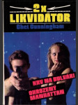 2x Likvidátor: Krv na bulvári, Ohrozený Manhattan - náhled