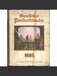 Deutscher Familien-Kalender für das Jahr 1925. Vierter Jahrgang [kalendář; Liberec; Sudety; povídky; historie; dějiny] - náhled