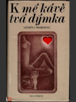 K mé kávě, tvá dýmka - náhled