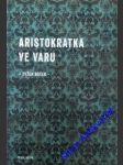 Aristokratka ve varu - boček evžen - náhled