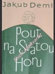 Pout na svatou horu - deml jakub - náhled