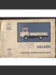Valník A 15. Katalog náhradních dílů (automobil) - pošk. - náhled