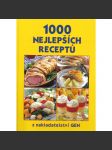 1000 nejlepších receptů (kuchařka, recepty, mj. Předkrmy, Polévky, Hlavní jídla s masem, Bezmasá hlavní jídla, Saláty, Moučníky) - náhled