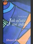 Jak očistit své srdce ? - špidlík tomáš - náhled