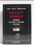Krvavý román (Studie kulturně a literárně historická) - náhled