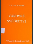 Varovné svědectví - scheier steven - náhled