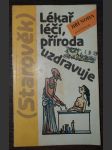 Lékař léčí, příroda uzdravuje - náhled