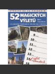 52 magických výletů: Celoroční průvodce nejen na víkend - náhled