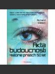 Akta budoucnosti * Historie příštích 50 let - náhled
