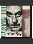 Vlastní portrét - Man Ray [malíř, fotograf, avantgarda, surrealismus] (edice Paměti, korespondence, dokumenty, sv. 46) - náhled