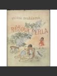 Růžová perla (edice: Radostné mládí) [příběh pro mládež, ilustrace Milada Marešová] - náhled