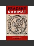 Pražský rabinát [židovská historiografie od časů rabiho Löwa ben Becalel až do našich časů] - náhled