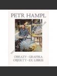 Petr Hampl. Obrazy, grafika, objekty, ex libris (soupisový katalog, malířství, akty) - náhled