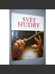 Svět hudby - Velcí skladatelé a velká díla OBSAHUJE CD - náhled