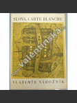Slova, Carte Blanche (edice: Mladé cesty) (poezie; ilustrace a obálka Jaroslav Vožniak) - náhled