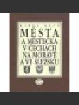Města a městečka v Čechách, na Moravě a ve Slezsku Par-Pra (V. díl) - náhled