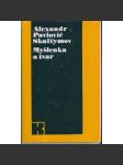Myšlenka a tvar [Obsah: literární teorie, srovnání francouzské a ruské literatury, mj. Čechov, Dostojevskij, Tolstoj, Stendhal, Ostrovskij, Sandová] - náhled