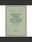 Zápisná kniha pražských stavitelů 1639-1903 [= Fontes historiae artium, IV] - náhled