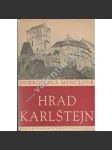 Hrad Karlštejn [středověký hrad, stavební vývoj, gotická architektura, Karel IV.](edice Umělecké památky, sv. 9) - náhled