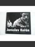 Jaroslav Kořán. Pohled zpátky (fotografie, mj. Ken Kesey, Kurt Vonnegut, Václav Havel, Jan Skácel a Bohumil Hrabal, Občanské fórum) - náhled