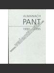 Almanach Pant, 1990-1995 (sborník, beletrie, poezie, Praha, mj. K. Kuna - Pantklub a moje všeobecné vzdělání; Č. Huňát - Unijazz; L. šenkyřík - Překlady v Pantu) - náhled