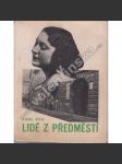 Lidé z předměstí. Díl II. (román, podpis Karel Vika) - náhled