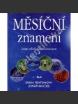 Měsíční znamení. Luna odhalí naši budoucnost (esoterika, okultismus, astrologie, horoskop) - náhled