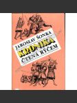 Kronika čtená rýčem (Archeologie, Velká Morava, mj. Mikulčice, Rajhrad, Děvín, Nitra, Bratislava, Staré Město) - náhled