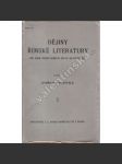 Dějiny římské literatury. Od dob nejstarších do r. 80 před Kr. (literární věda, historie, mj. Cicero, Horatius, Plinius) - náhled