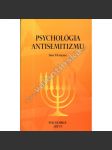 Psychológia antisemitizmu (Psychologie antisemitismu, antisemitismus, židé) - náhled